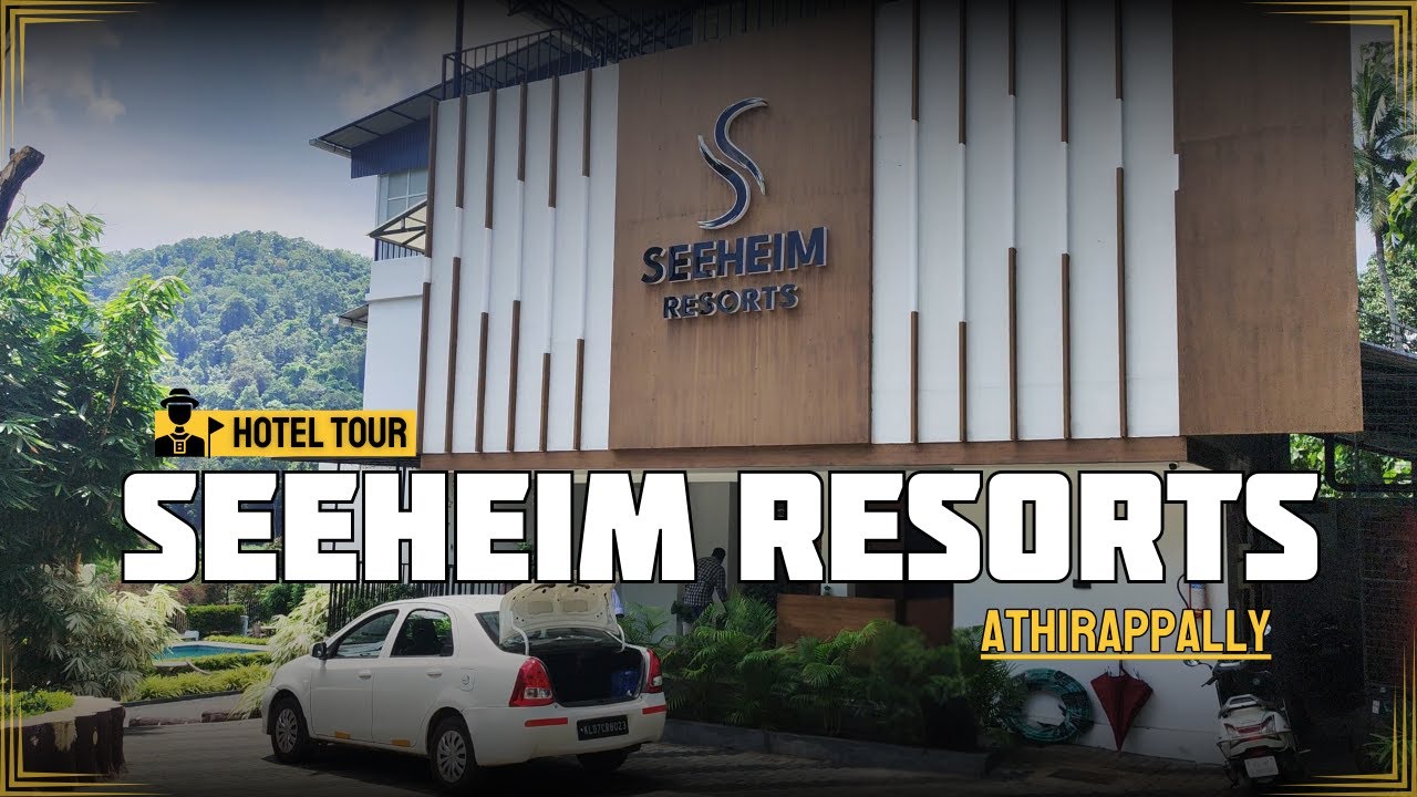 Seeheim Resorts - Tour | Athirappally, Kerala - India